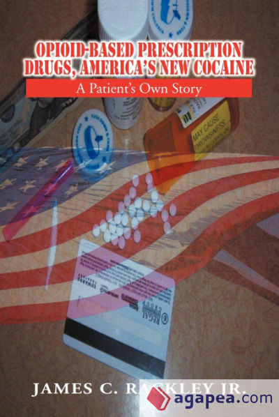 Opioid-Based Prescription Drugs, Americaâ€™s New Cocaine