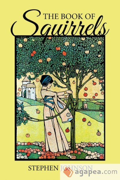 The Book of Squirrels The Book of Squirrels