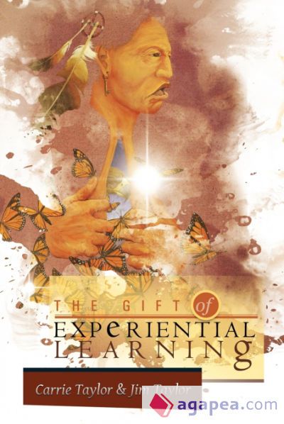 The Gift of Experiential Learning The Gift of Experiential Learning