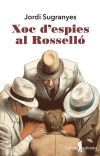 Xoc d'espies al Rossell&oacute;