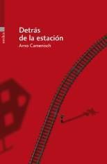 Portada de Detr&aacute;s de la estaci&oacute;n