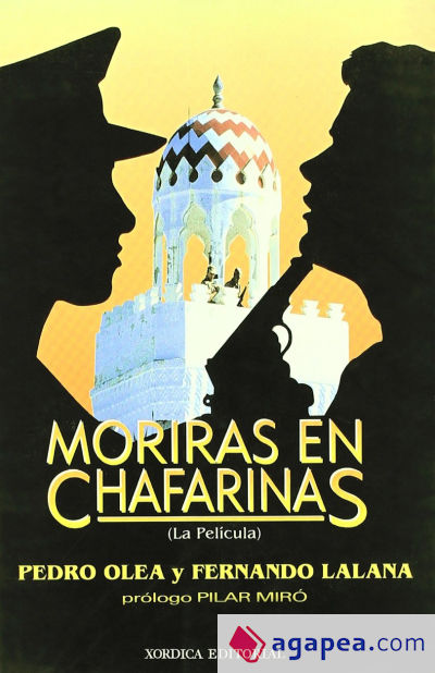 Morirás en Chafarinas (La película)