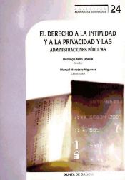 Portada de El derecho a la intimidad y a la privacidad y las administraciones p&uacute;blicas