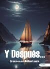Y despu&eacute;s...