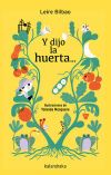 Y dijo la huerta...