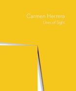 Portada de Carmen Herrera: Lines of Sight