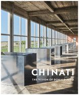 Portada de Chinati: The Vision of Donald Judd