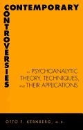 Portada de Contemporary Controversies in Psychoanalytic Theory, Techniques, and Their Appli
