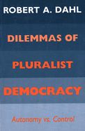 Portada de Dilemmas of Pluralist Democracy: Autonomy vs. Control