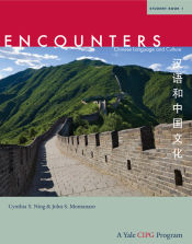 Portada de Encounters: Chinese Language and Culture, Student Book 1