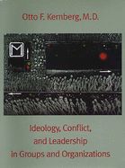 Portada de Ideology, Conflict, and Leadership in Groups and Organizations
