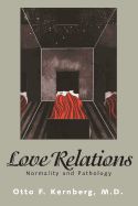 Portada de Love Relations: Normality and Pathology