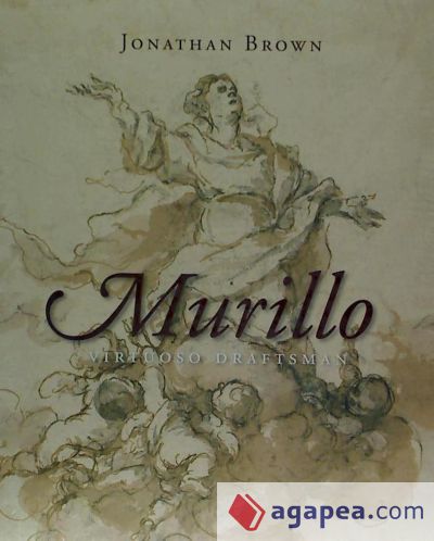 Murillo: Virtuoso Draftsman