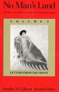 Portada de No Man's Land: The Place of the Woman Writer in the Twentieth Century, Volume 3: Letters from the Front