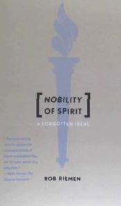 Portada de Nobility of Spirit: A Forgotten Ideal