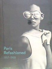 Portada de Paris Refashioned, 1957-1968