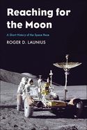 Portada de Reaching for the Moon: A Short History of the Space Race