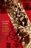 Portada de Sports in South America: A History