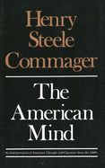 Portada de The American Mind: An Interpretation of American Thought and Character Since the 1880s