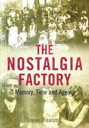 Portada de The Nostalgia Factory: Memory, Time and Ageing