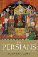 Portada de The Persians: Ancient, Mediaeval and Modern Iran