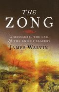 Portada de The Zong: A Massacre, the Law and the End of Slavery