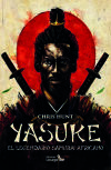 YASUKE (EL LEGENDARIO SAMUR?I AFRICANO)