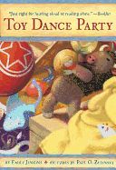 Portada de Toy Dance Party: Being the Further Adventures of a Bossyboots Stingray, a Courageous Buffalo, and a Hopeful Round Someone Called Plasti