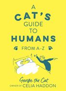 Portada de A Cat's Guide to Humans: From A to Z