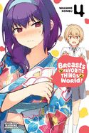 Portada de Breasts Are My Favorite Things in the World!, Vol. 4