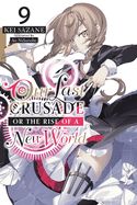 Portada de Our Last Crusade or the Rise of a New World, Vol. 9 (Light Novel)