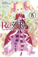 Portada de RE: Zero -Starting Life in Another World-, Vol. 15 (Light Novel)
