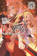 Portada de RE: Zero -Starting Life in Another World-, Vol. 19 (Light Novel)