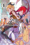 Portada de RE: Zero Starting Life in Another World, Vol. 8 (Light Novel)