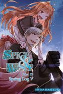 Portada de Spice and Wolf, Vol. 22 (Light Novel): Spring Log V