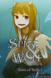 Portada de Spice and Wolf, Vol. 8: The Town of Strife I