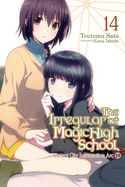 Portada de The Irregular at Magic High School, Vol. 14 (Light Novel): Ancient City Insurrection Arc, Part I