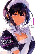 Portada de The Maid I Hired Recently Is Mysterious, Vol. 1