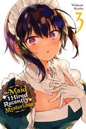 Portada de The Maid I Hired Recently Is Mysterious, Vol. 3