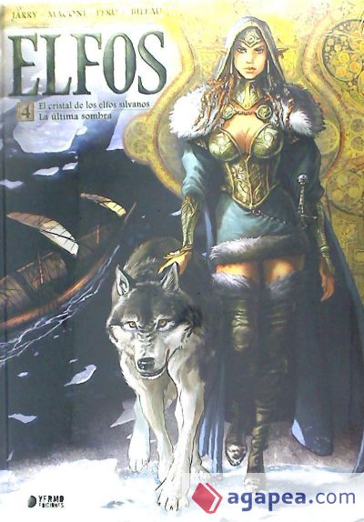 ELFOS 04: EL CRISTAL DE LOS ELFOS SILVANOS / LA ULTIMA SOMBRA