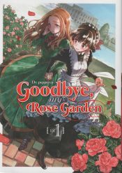 Portada de GOODBYE, MY ROSE GARDEN 01