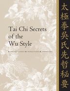 Portada de Tai Chi Secrets of the Wu Style: Chinese Classics, Translations, Commentary