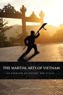 Portada de The Martial Arts of Vietnam: An Overview of History and Styles