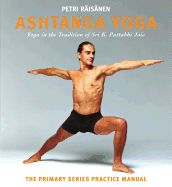 Portada de Ashtanga Yoga: The Yoga Tradition of Sri K. Pattabhi Jois: The Primary Series Practice Manual