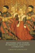 Portada de Brothers and Sisters in Medieval European Literature