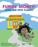 Portada de Funny Money: More Fun with Cliches!