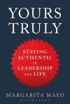 YOURS TRULY: STAYING AUTHENTIC IN LEADERSHIP AND LIFE