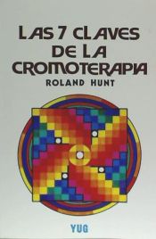 Portada de Las 7 claves de la cromoterapia