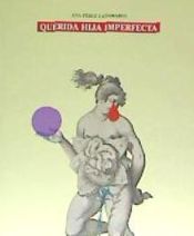 Portada de Querida hija imperfecta