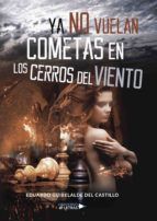 Portada de Ya no vuelan cometas en los Cerros del Viento (Ebook)